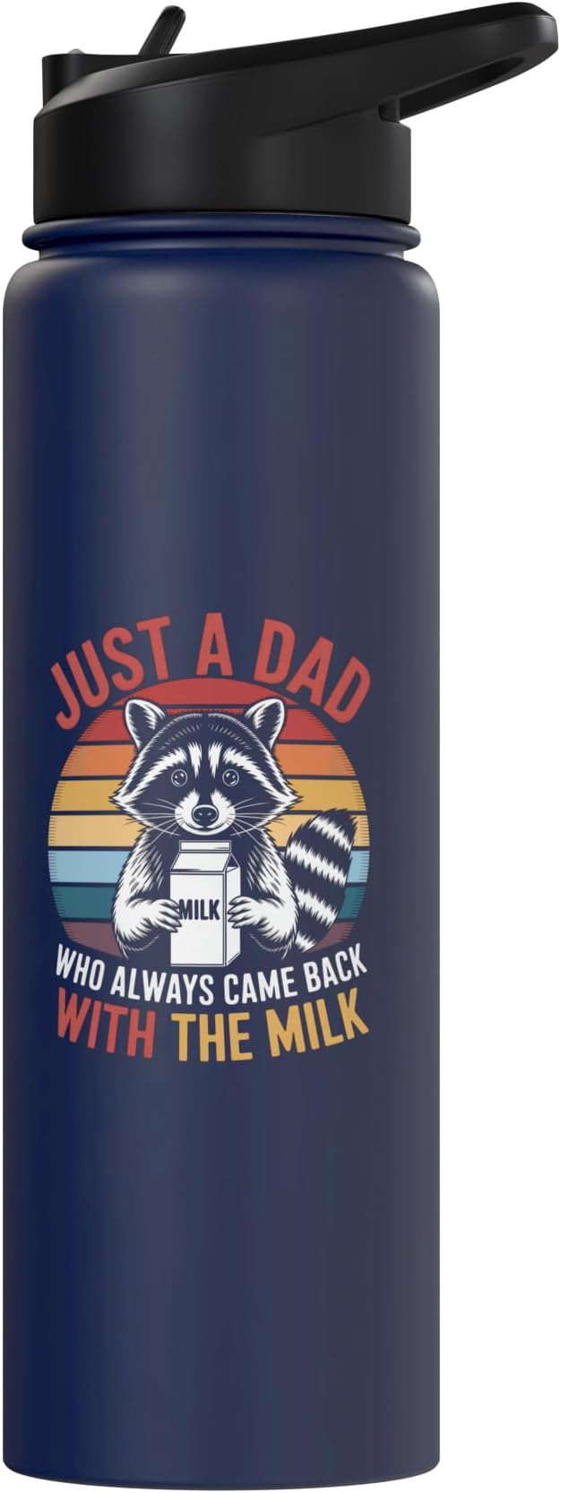 Just a Dad Who Came Back With Milk Raccoon Stainless Steel Insulated Water Bottle