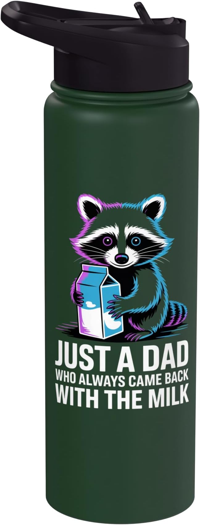 Just A Dad Who Always Came Back With The Milk Raccoon Funny Stainless Steel Insulated Water Bottle
